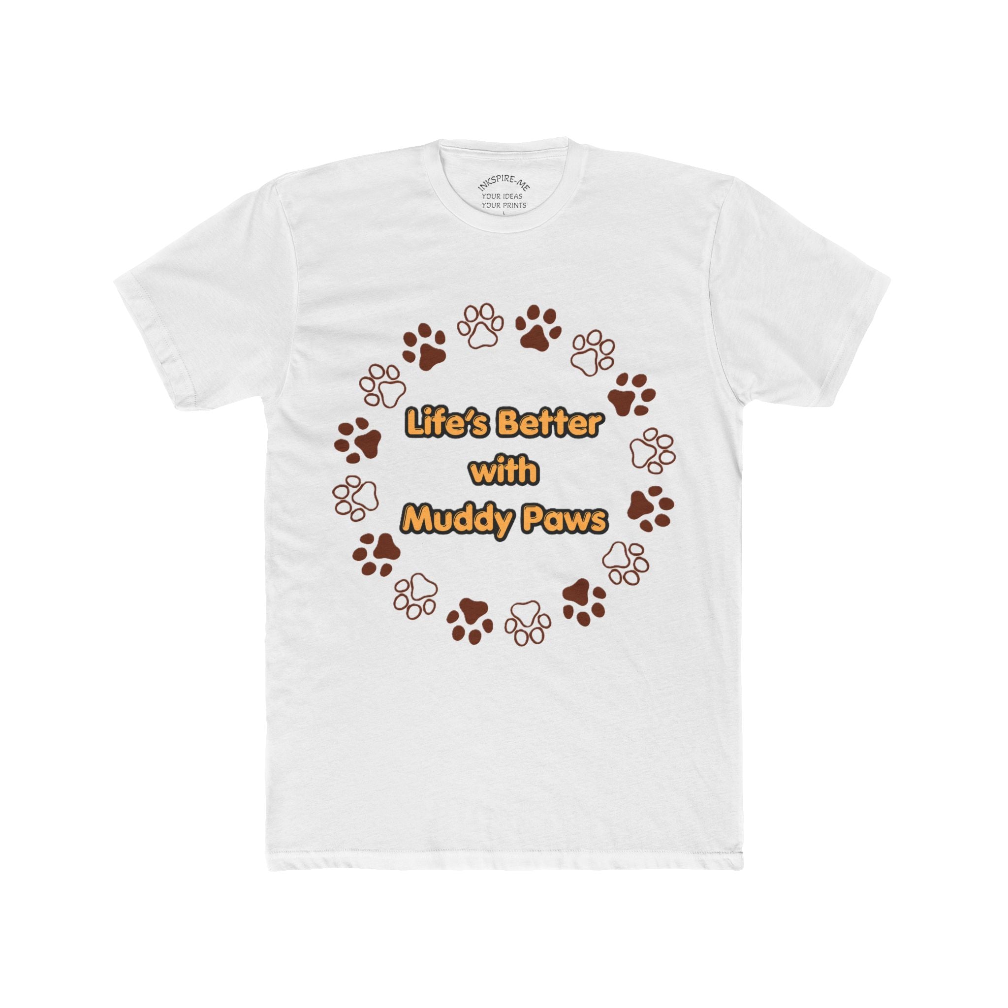 Dog Lover T‑Shirt — "Life's Better with Muddy Paws" Crew Tee