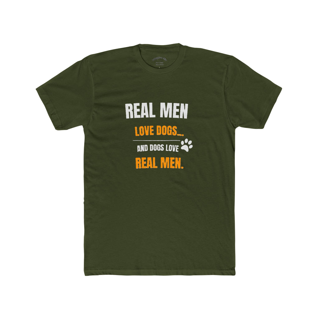 Dog Lover Tee — "Real Men Love Dogs" Graphic Shirt
