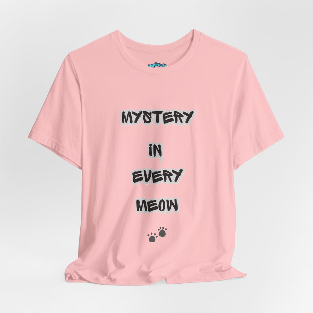 Mystery In Every Meow T-Shirt — Cute Cat Paw Graphic Tee for Cat Lovers