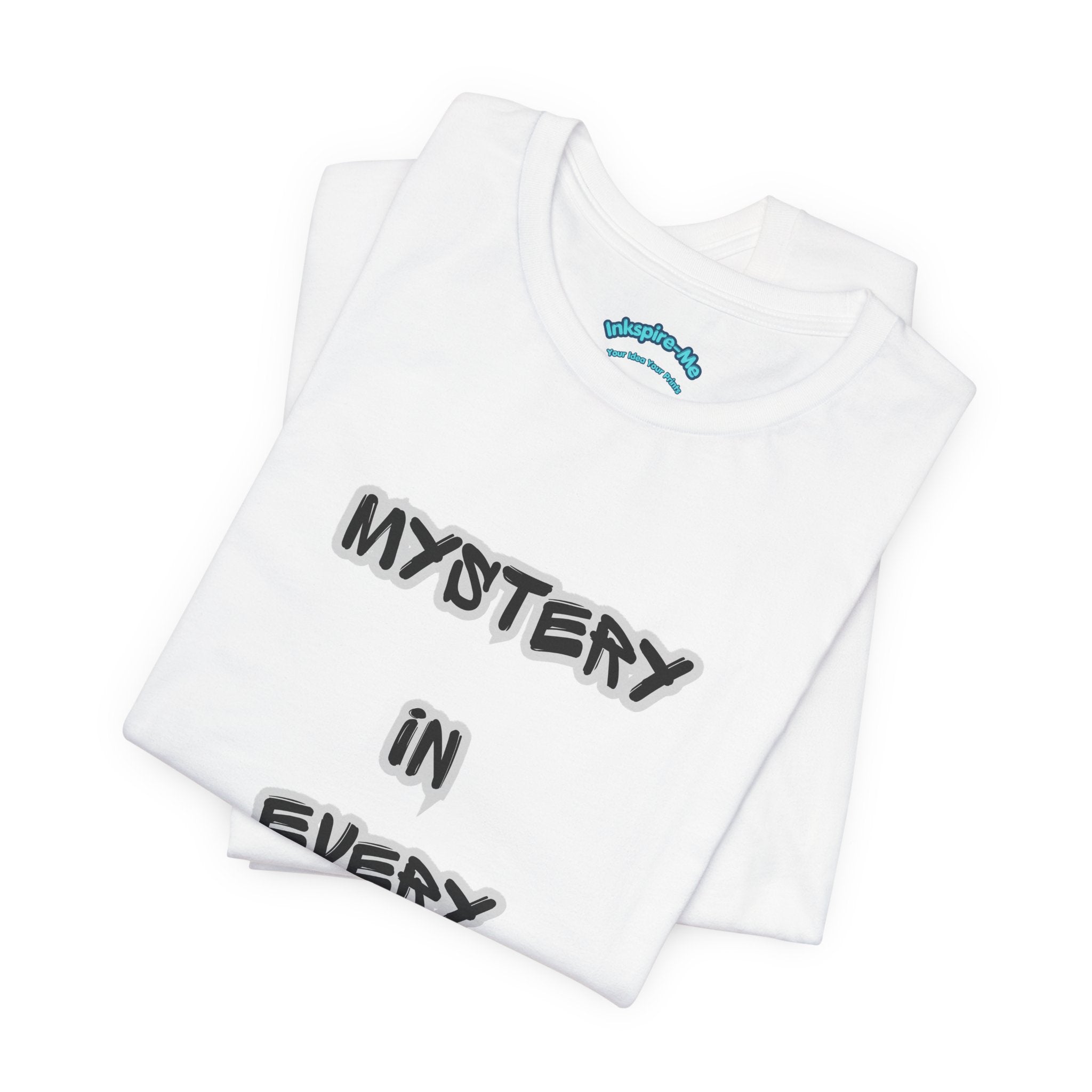 Mystery In Every Meow T-Shirt — Cute Cat Paw Graphic Tee for Cat Lovers