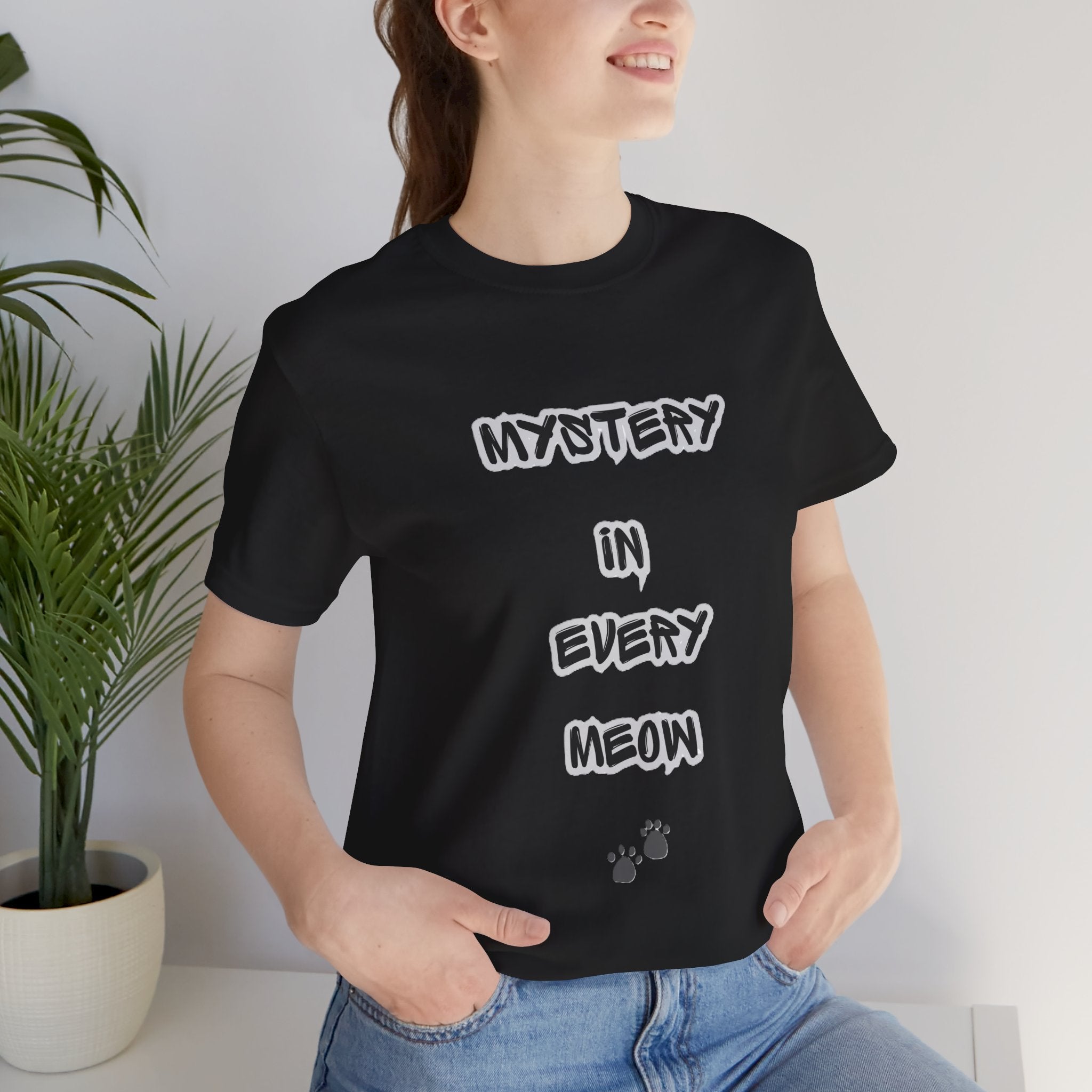 Mystery In Every Meow T-Shirt — Cute Cat Paw Graphic Tee for Cat Lovers