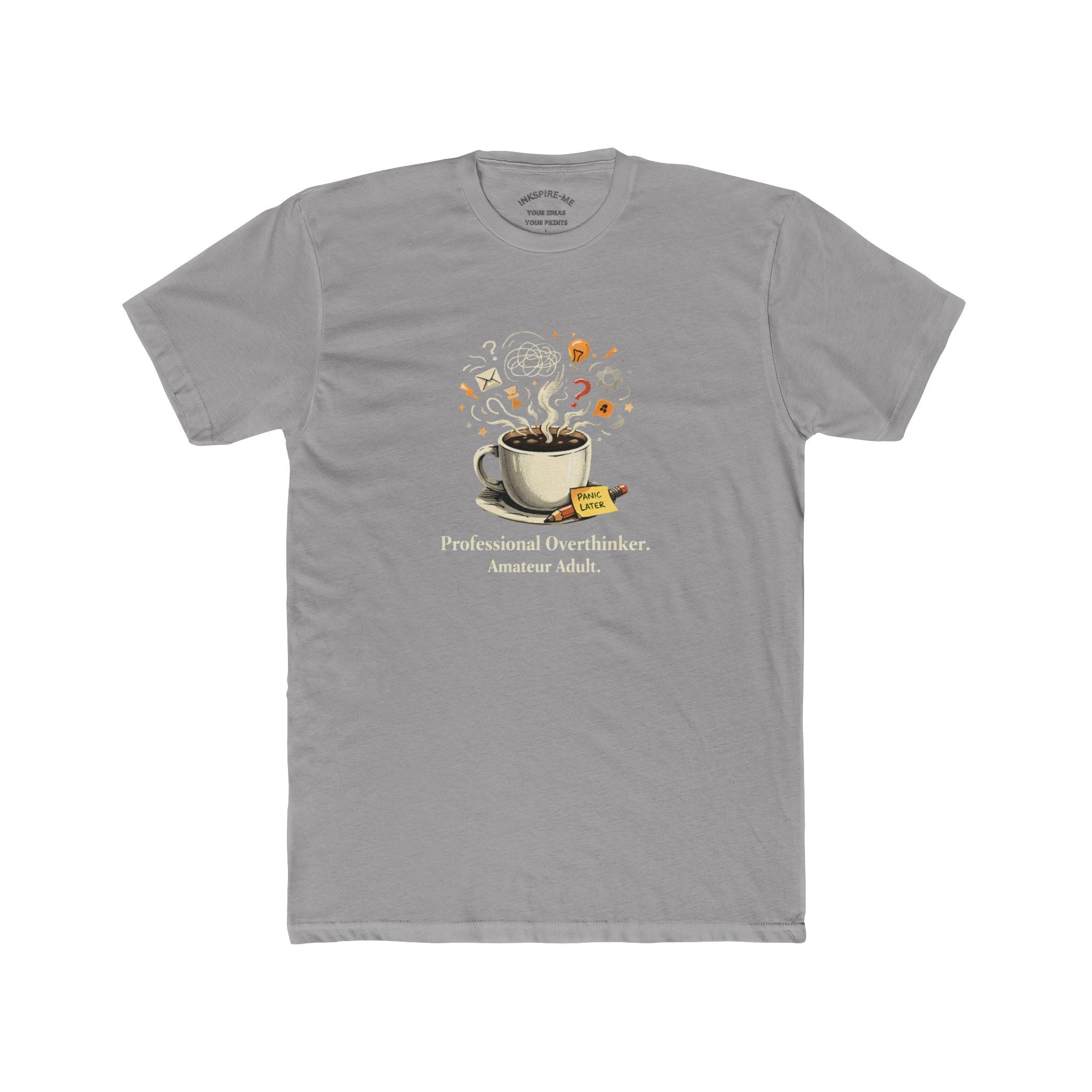 Professional Overthinker T‑Shirt – Coffee & Ideas Graphic Tee for Thoughtful Souls | Soft Cotton Crew