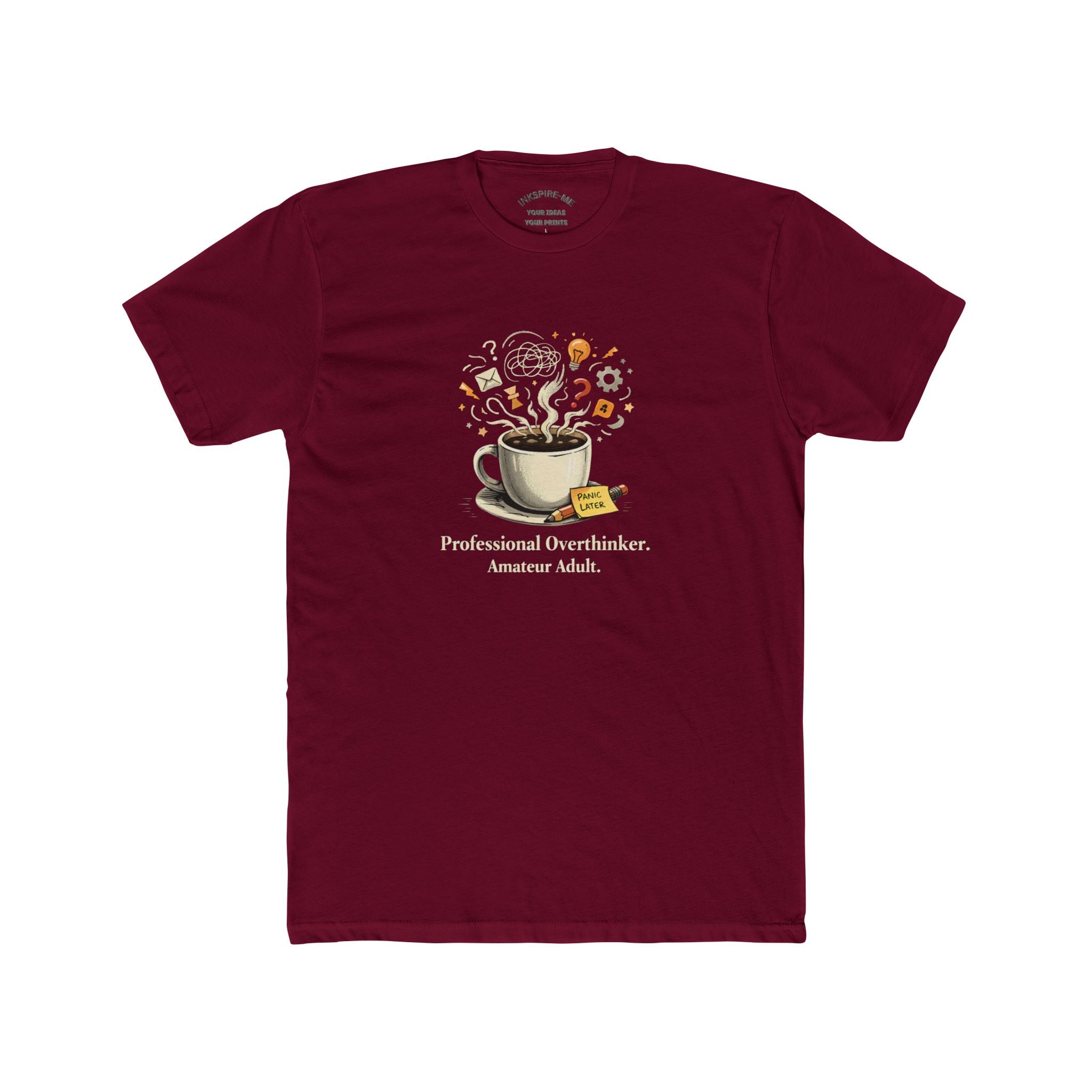 Professional Overthinker T‑Shirt – Coffee & Ideas Graphic Tee for Thoughtful Souls | Soft Cotton Crew