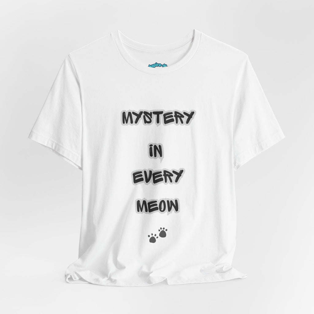 Mystery In Every Meow T-Shirt — Cute Cat Paw Graphic Tee for Cat Lovers