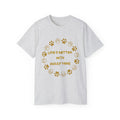 Life Is Better With Muddy Paws Tee